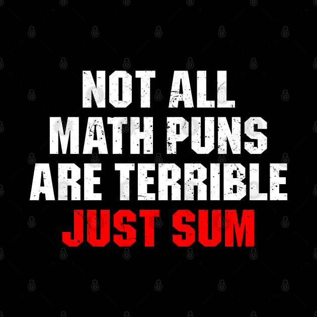 Not All Math Puns Are Terrible Just Sum by Ayana's arts