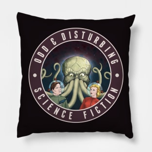 Odd and Disturbing Science Fiction Volume 4 Pillow