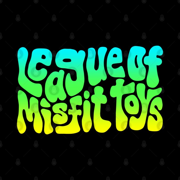 League of Misfit Toys Word Art by Slightly Unhinged