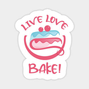 Live Laugh Love Bake Cake Magnet