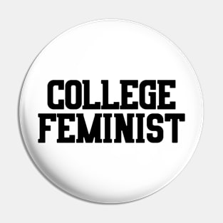 College Feminist Pin