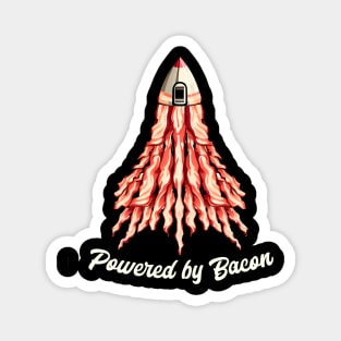 A rocket ship made entirely out of bacon strips and saying "Powered by Bacon." Funny Magnet