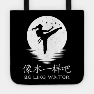 Be like water Tote