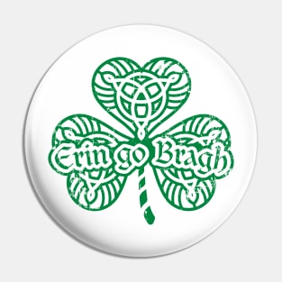 Erin go Bragh! Shamrock (green print) Pin