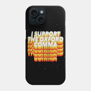 Team Oxford Comma / English Professor / College Students Phone Case