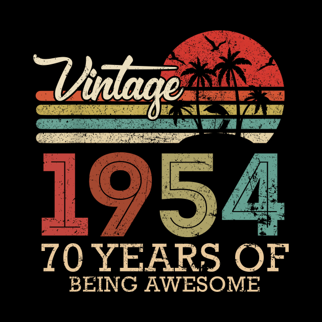 70 YEARS OF BEEING AWESOME 70TH BIRTHDAY by Nonoushop