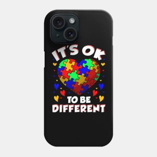 It's OK To Be Different Autism Awareness Heart Phone Case