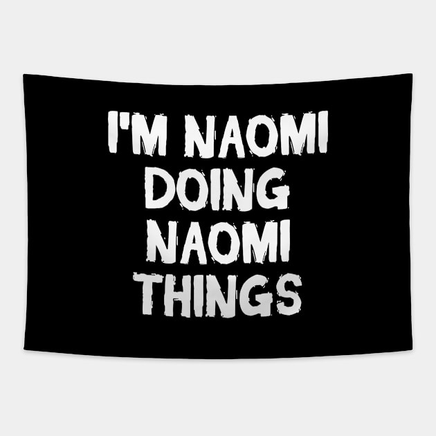 I'm Naomi doing Naomi things Tapestry by hoopoe