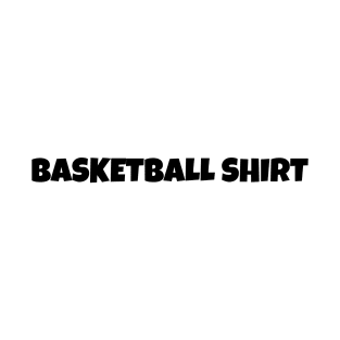 Basketball Shirt, Basketball Day Shirt, This Is My Basketball Shirt T-Shirt