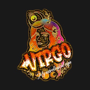 Virgo, my astrological sign, zodiac T-Shirt