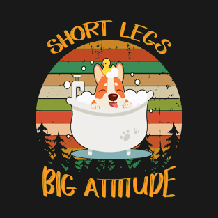 Short Legs Big Attitude (279) T-Shirt