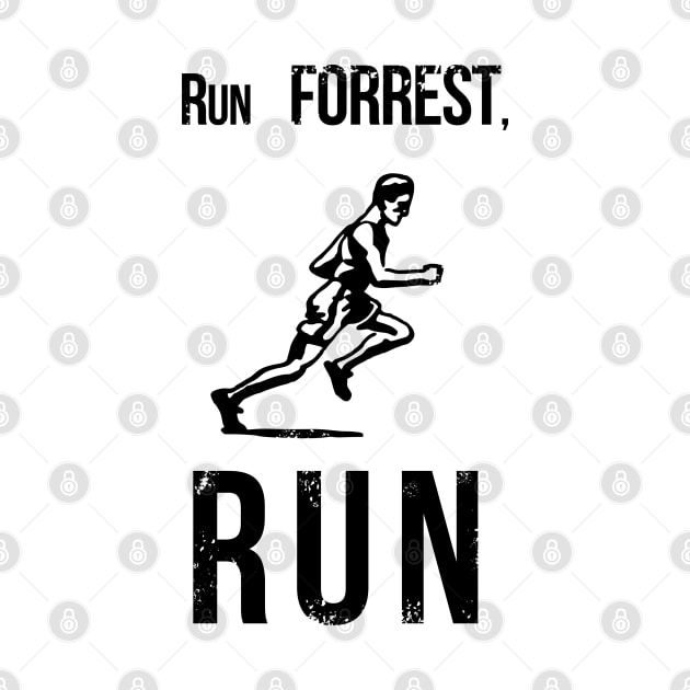 Run Forrest Run! Forrest Gump by PopCycle