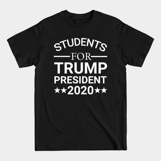 Discover Students For Trump President - Students For Trump - T-Shirt