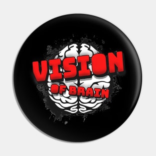 Vision of Brain First Collection Pin