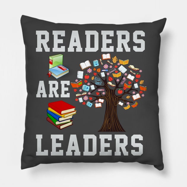 Readers Are Leaders  Books Reading Librarian Teacher Pillow by soufyane