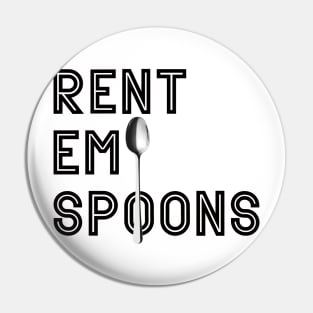Rent em spoons Pin