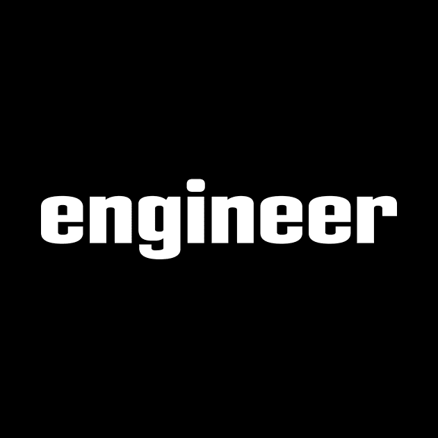 Engineer Engineering by ProjectX23