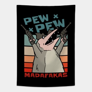 Pew Pew Madafakas Funny Opossum Lover Tapestry