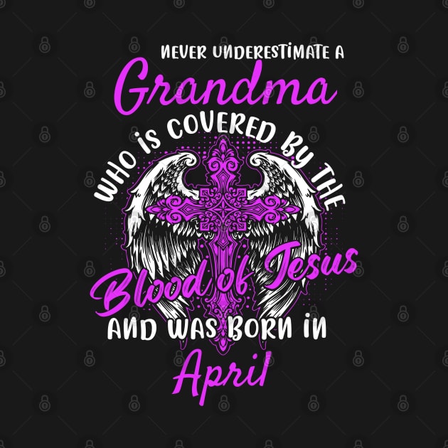 Christian Grandma who was Born in April Birthday Faith Gift by ArtedPool