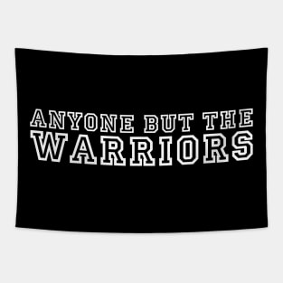 Anti Golden State Warriors Tapestry