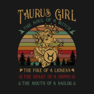 Taurus Girl The Soul Of A Witch Awesome T shirt T-Shirt