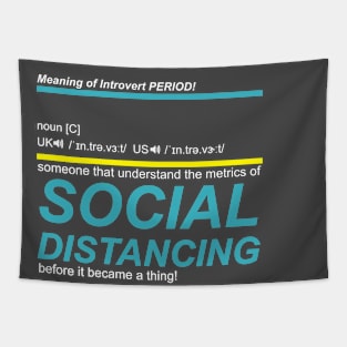 Social Distancing T-Shirt for Introvert Tapestry