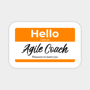 Hello I am an agile coach Magnet