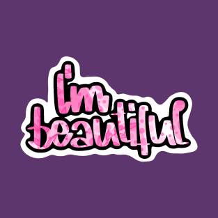 I‘m beautiful T-Shirt