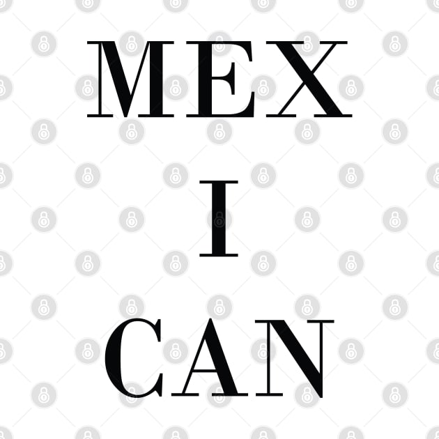 Mex I Can by Litho