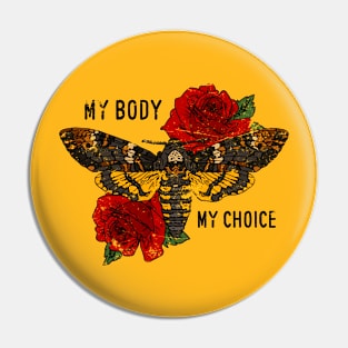 My Body My Choice Pin