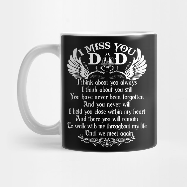 I Miss You Dad Happy Birthday In Heaven Cool Father S Day Gift