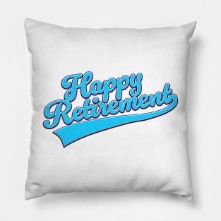 Happy Retirement Blue Pillow