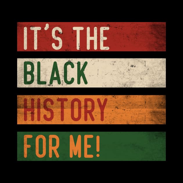 It's The Black History For Me! by Azz4art