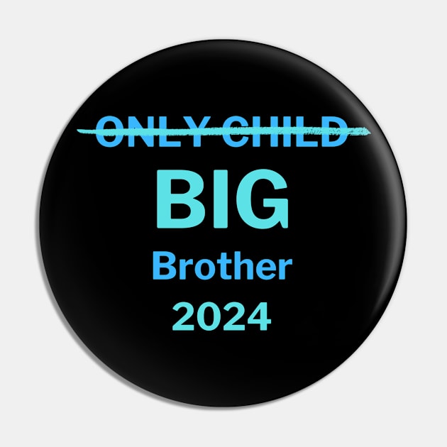 Only Child Big Brother Pin by Dylante