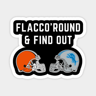 Funny Joe Flacco 'Round and Find Out Magnet