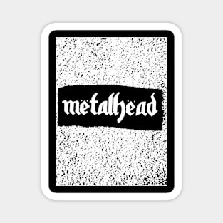 Metalhead in Motorhead font Magnet