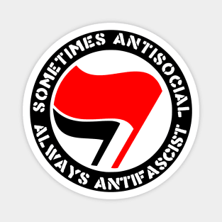 Sometimes Antisocial, Always Antifascist - Antifa, Socialist, Leftist Magnet