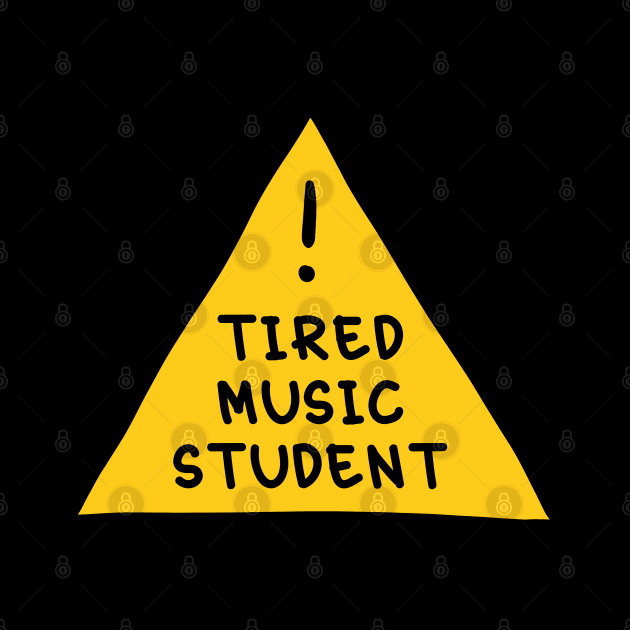 ⚠️Tired Music Student⚠️ by orlumbustheseller