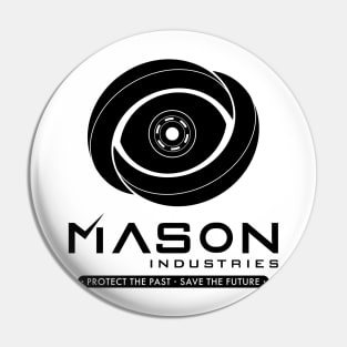 Timeless - Mason Industries Protect The Past Save The Future Pin