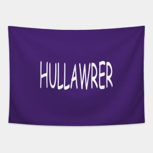 Hullawrer, transparent Tapestry