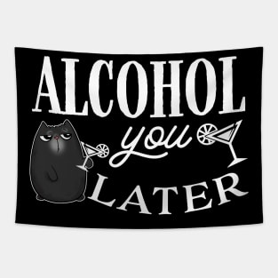 Alcohol You Later Cute Cat Tapestry