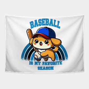 Baseball Is My Favorite Season Puppy Tapestry