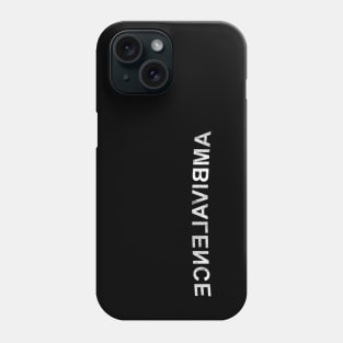 AMBIVALENCE Phone Case