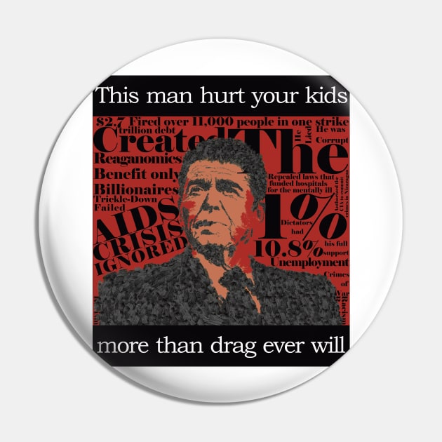 Pro-Drag, Anti-Reagan w/ The Crimes Pin by TrustyTransgender