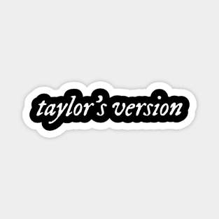 Taylors version Magnet