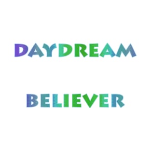 Daydream Believer T-Shirt