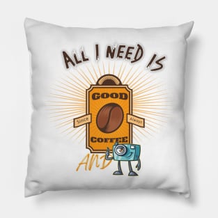 All i need is coffee and camera Pillow