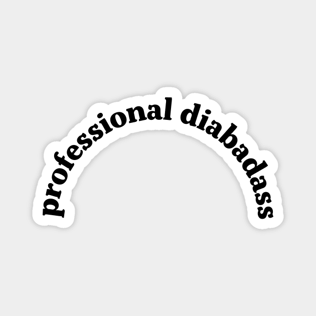 Pro Diabadass Magnet by DiabadassDesigns