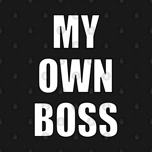 My Own Boss by InspireMe