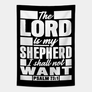 Psalm 23:1 The LORD Is My Shepherd I Shall Not Want Tapestry